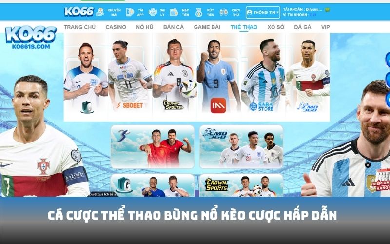 Cá cược thể thao bùng nổ kèo cược hấp dẫn