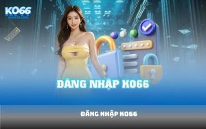 đăng nhập KO66