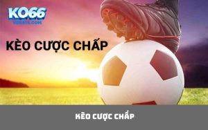 Kèo cược chấp